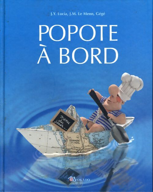 Popote à bord - Jeanne-Yvonne Lucia-Cousseau - Livre
