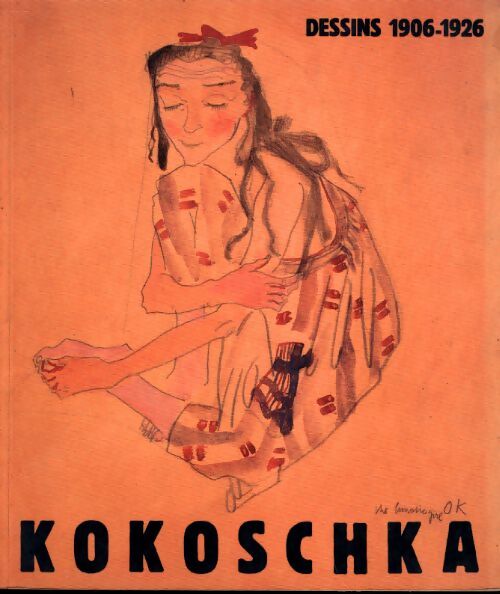 Kokoschka / dessins et aquarelles 1906-1926 / Paris 21 janvier-22 mars 1987 musée national d'art - Collectif - Livre