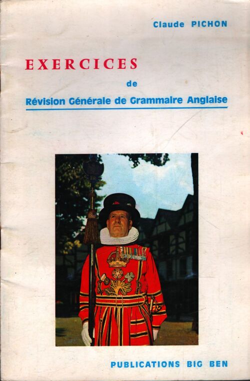 Exercices de révision générale de grammaire anglaise - Claude Pichon - Livre
