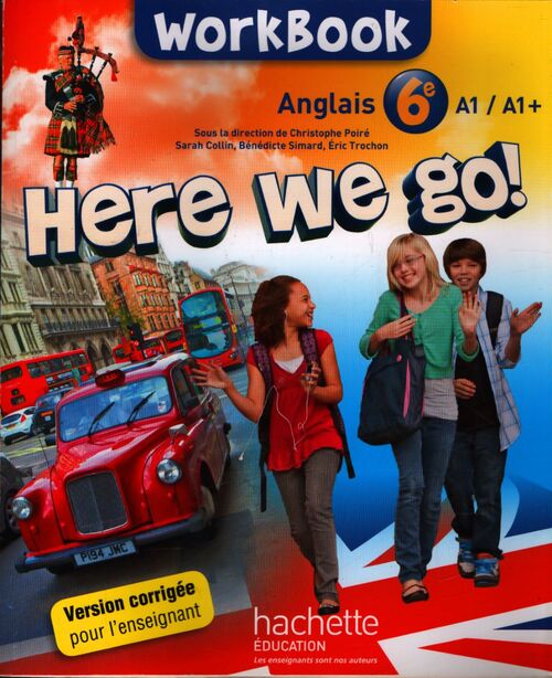 Here we go ! Anglais 6e - workbook - Eric Trochon - Livre