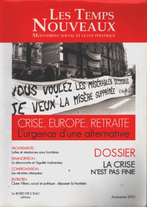 Revue les temps nouveaux t. 1 : Crise Europe retraite : L'urgence d'une... - Collectif - Livre