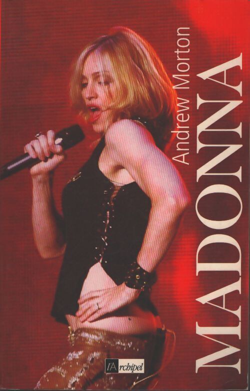 Madonna - Andrew Morton - Livre