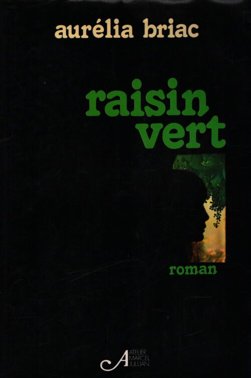 Raisin vert - Aurélia Briac - Livre