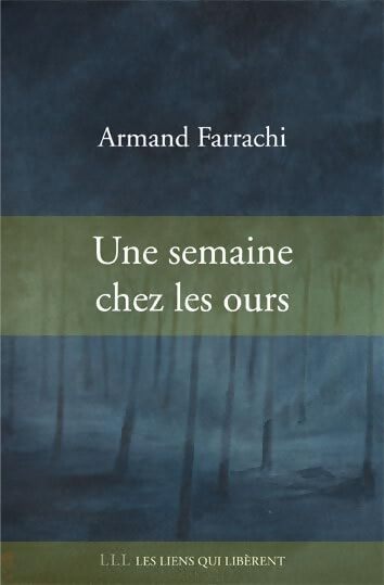 Une semaine chez les ours - Armand Farrachi - Livre