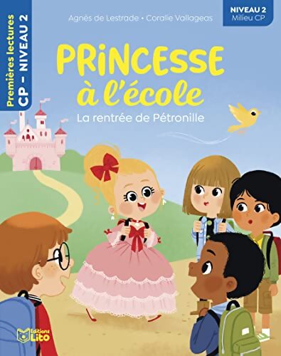Princesse à l'école -La rentrée de Pétronille - CP Niveau 2 - Agnès De Lestrade - Livre