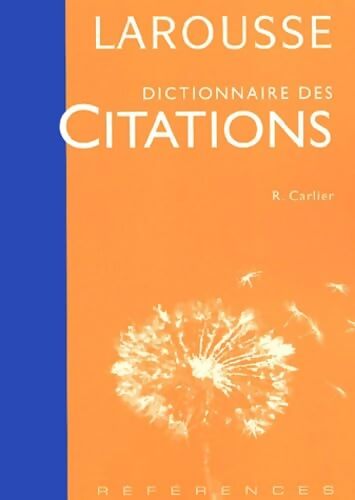 Dictionnaire des citations - Robert Carlier - Livre