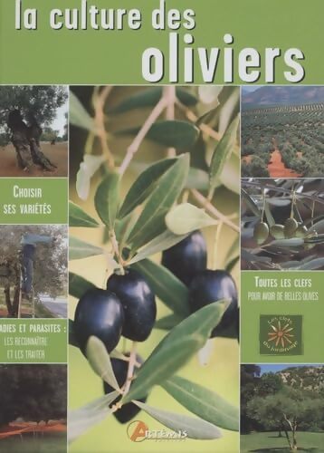 La culture des oliviers - Jean-Marie Polèse - Livre