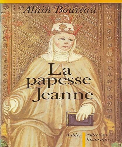 La papesse Jeanne - Alain Boureau - Livre