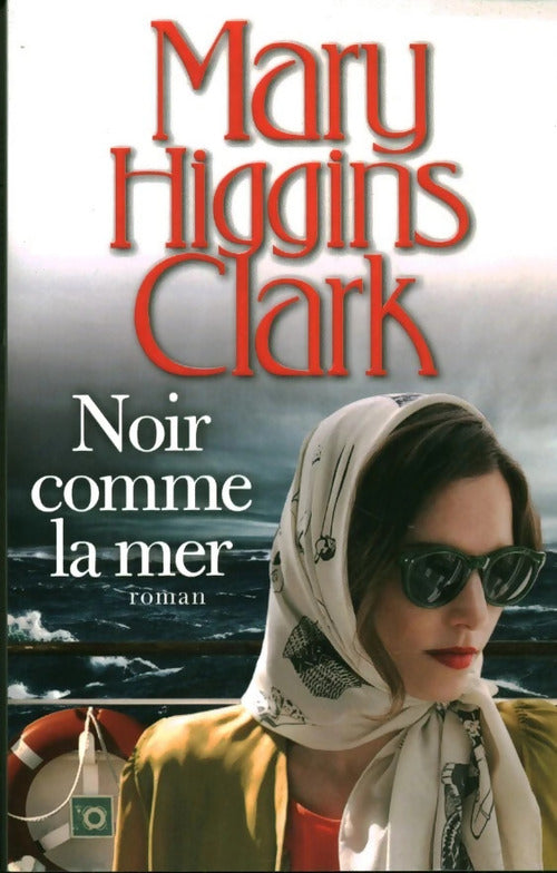 Noir comme la mer - Mary Higgins Clark - Livre