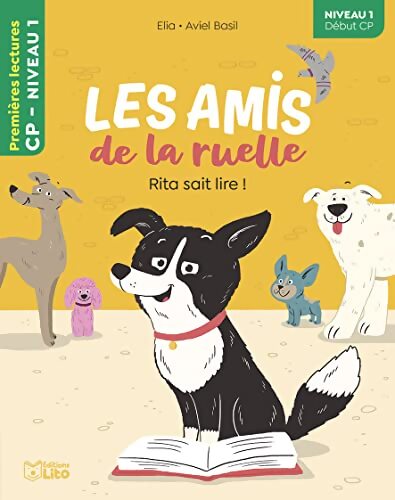 Les amis de la ruelle - Rita sait lire -CP niveau 1 - Elia - Livre