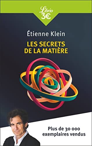 Les secrets de la matière - Etienne Klein - Livre