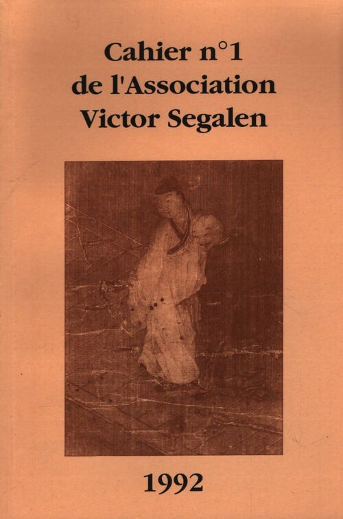 Cahier n°1 de l'association Victor Segalen - Collectif - Livre