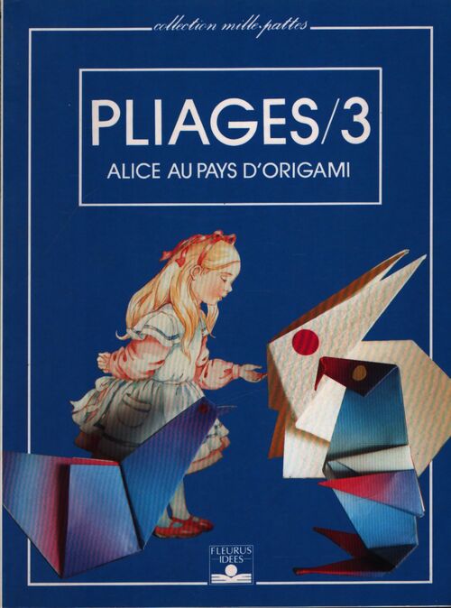 Pliages Tome III - Elyane Felez-Gueit - Livre