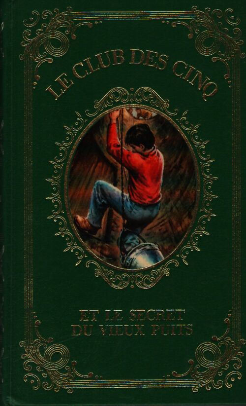 Le club des cinq et le secret du vieux puits - Enid Blyton - Livre