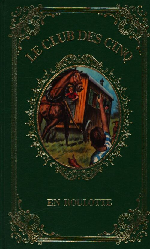 Le club des cinq en roulotte - Enid Blyton - Livre