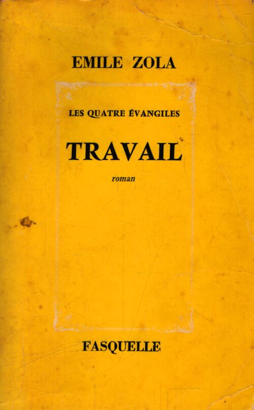 Travail - Emile Zola - Livre