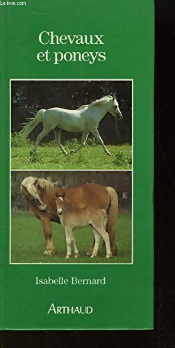 Chevaux et poneys - Isabelle Bernard - Livre
