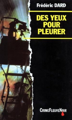 Des yeux pour pleurer - Frédéric Dard - Livre