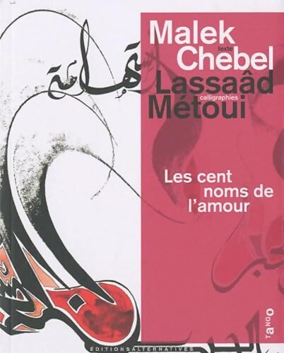 LES 100 NOMS DE L'AMOUR - METOUI CHEBEL - Livre