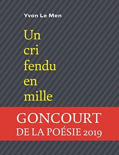 Les continents sont des radeaux perdus : Tome III Un cri fendu en mille - Yvon Le Men - Livre