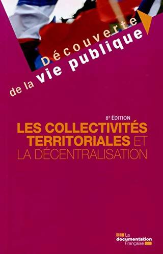 Les collectivités territoriales et la décentralisation - Christine Rimbault - Livre