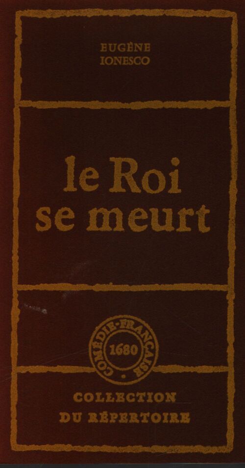 Le roi se meurt - Eugène Ionesco - Livre