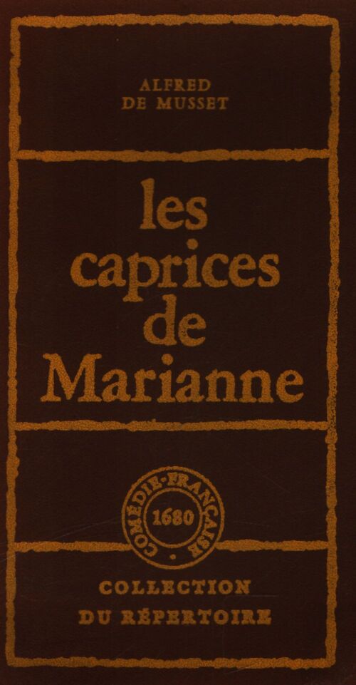Les caprices de Marianne - Alfred De Musset - Livre