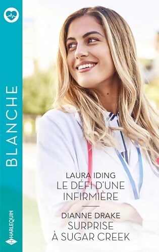 Le défi d'une infirmière - Surprise à Sugar Creek - Laura Iding - Livre