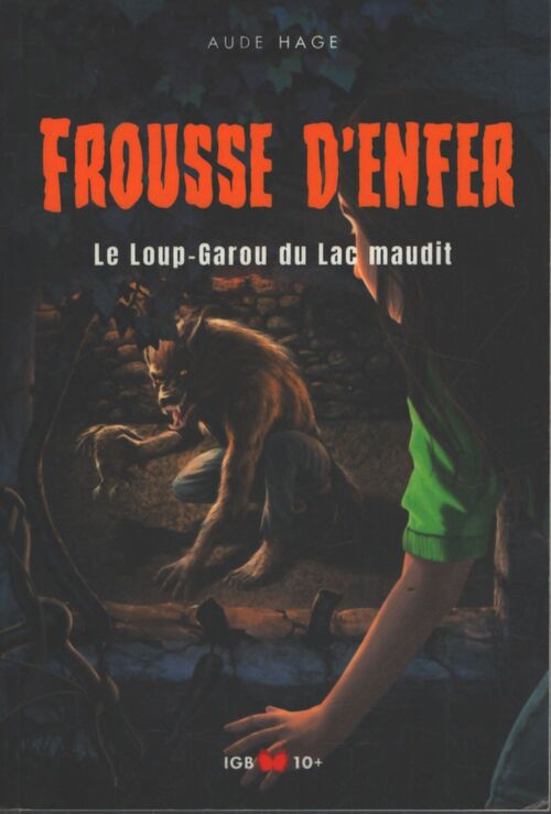 Le loup-garou du lac maudit - Aude Hage - Livre