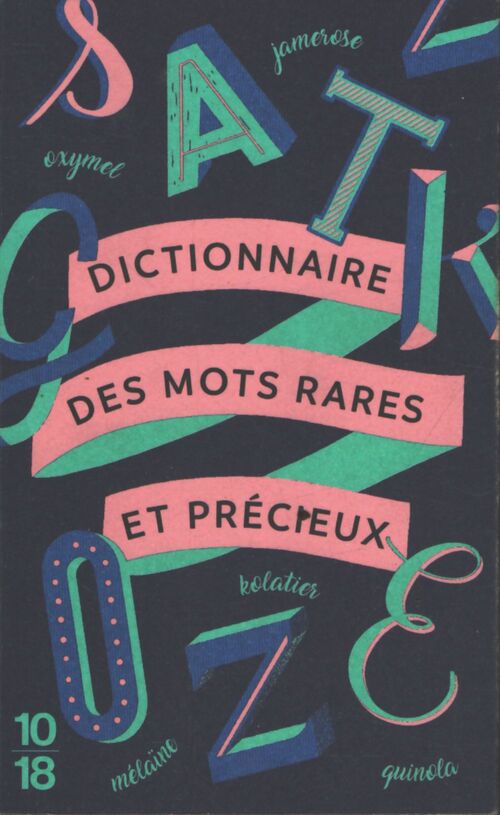 Dictionnaire des mots rares et précieux - Collectif - Livre