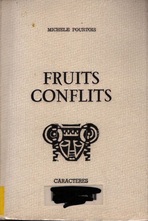 Fruits conflits - Michèle Pourtois - Livre