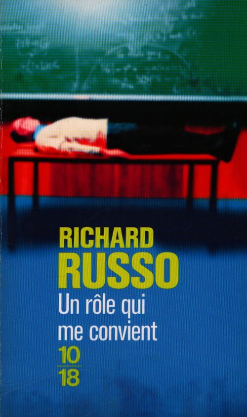 Un rôle qui me convient - Richard Russo - Livre