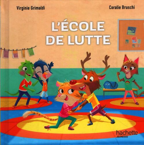 L'école de lutte - Virginie Grimaldi - Livre