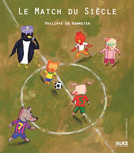Le Match du siècle - DE Philippe KEMMETER - Livre