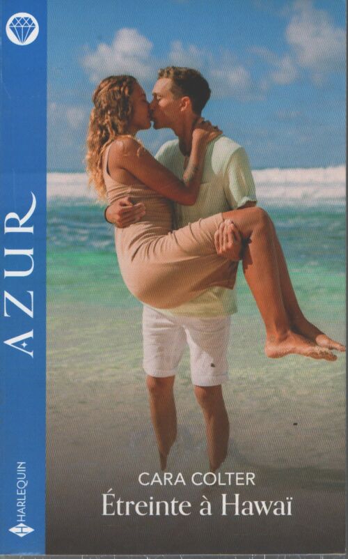 Étreinte à Hawaï - Cara Colter - Livre