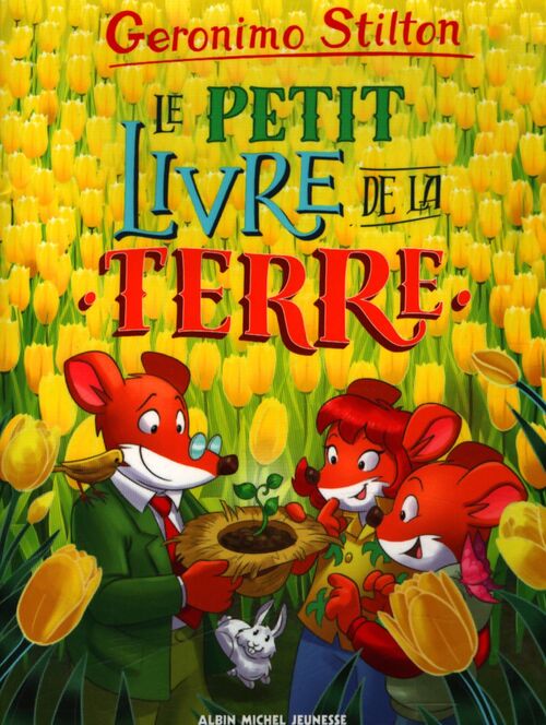 Géronimo Stilton : Le petit livre de la terre - Geronimo Stilton - Livre