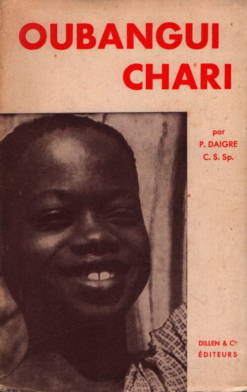 Oubangui Chari - P Daigre - Livre