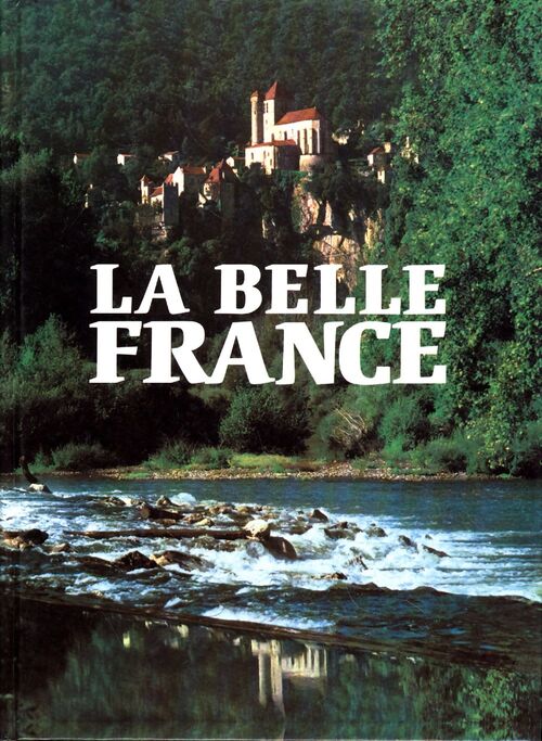 La belle France - Noël Graveline - Livre