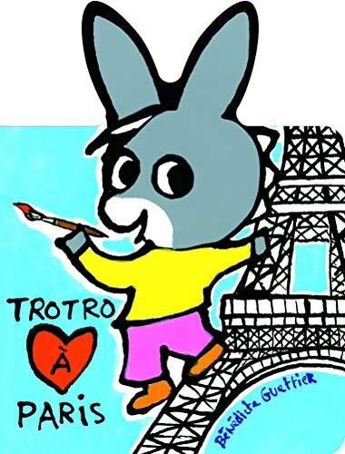 TROTRO A Paris - Bénédicte Guettier - Livre