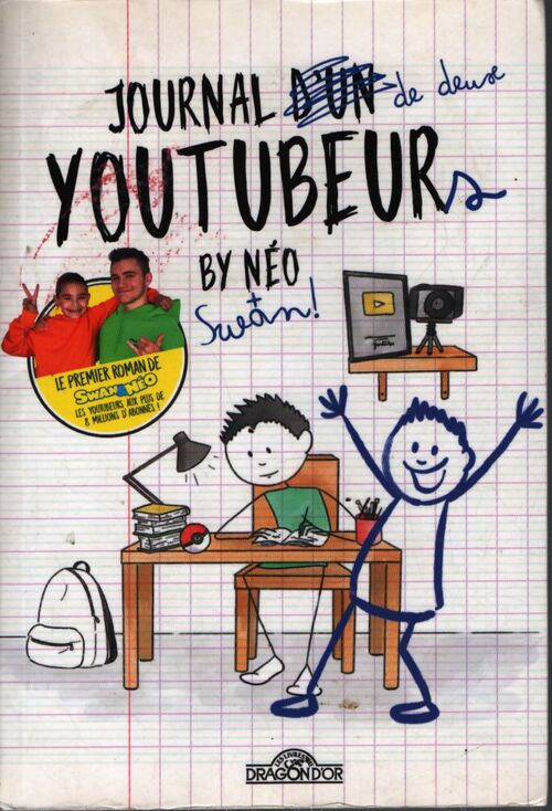 Swan & néo - roman - journal d'un youtubeur - Swan - Livre