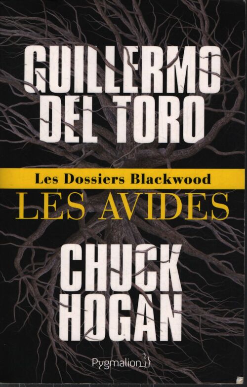 Les dossiers blackwood : Tome I les avides - Chuck Hogan - Livre