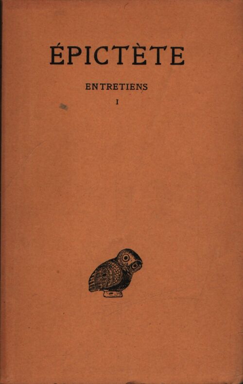 Entretiens Tome I - Epictète - Livre