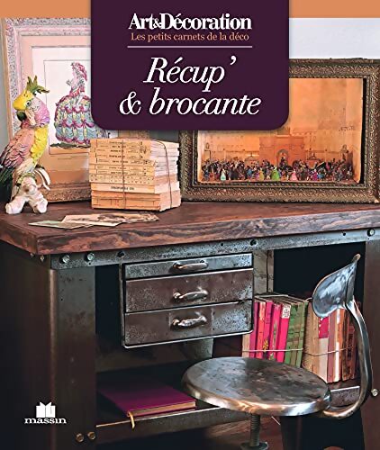Récup et brocantes - Karine Villame - Livre