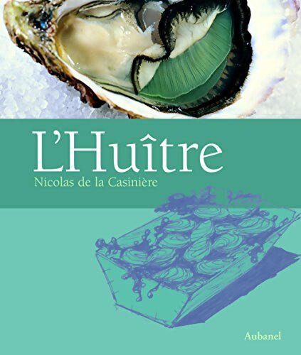 L'huître - Nicolas De la Casinière - Livre