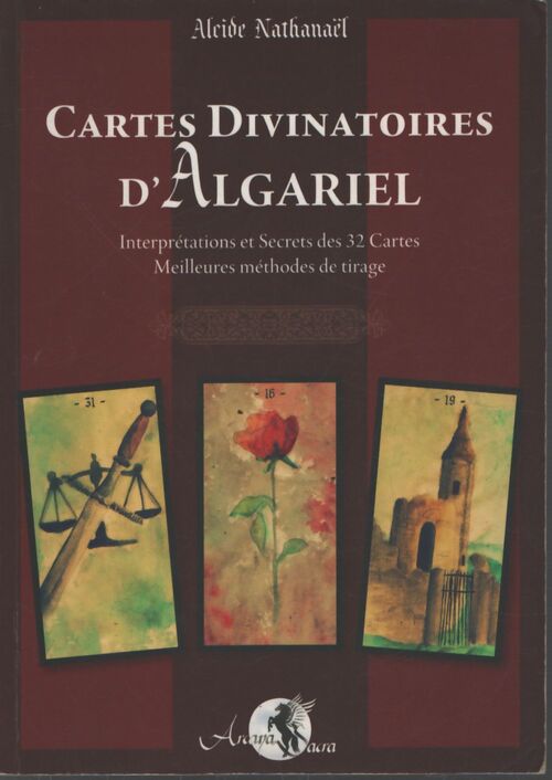 Cartes divinatoires d'algariel livre : Interprétations et secrets des 32 cartes - meilleures méthodes de tirage - Alcide Nathanaël - Livre