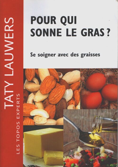 Livre pour qui sonne le gras - un topo de taty - Lauwers - Livre