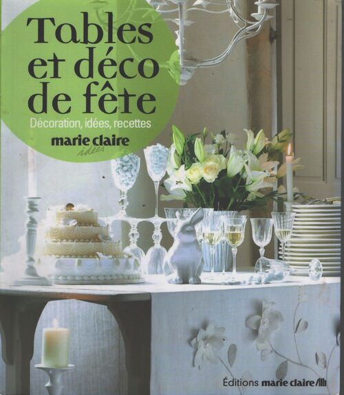Tables et décos de fêtes - Collectif - Livre