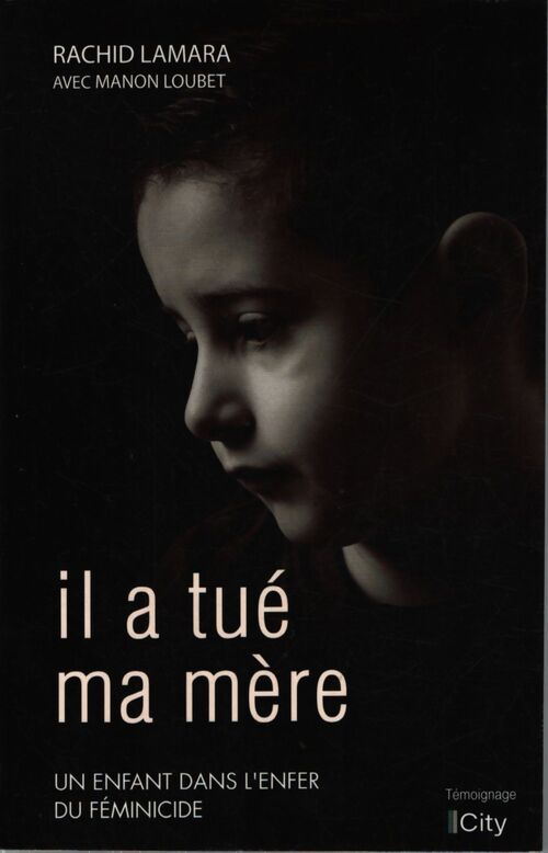 Il a tué ma mère - Rachid Lamara - Livre