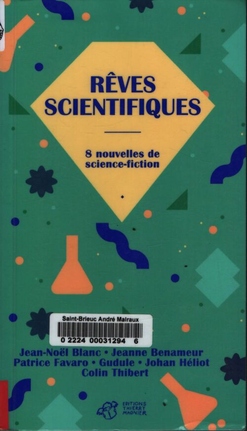 Rêves scientifiques : 8 nouvelles de science-fiction - Collectif - Livre