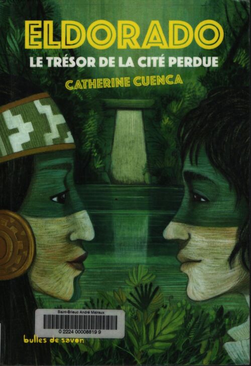 Eldorado le trésor de la cité perdue - Catherine Cuenca - Livre